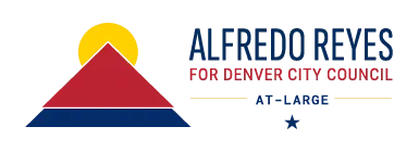 Alfredo Reyes para el Concejo Municipal de Denver, escaño general